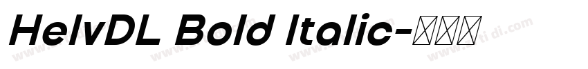 HelvDL Bold Italic字体转换 HelvDL Bold Italic字体转换